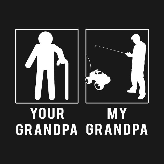 rc car your grandpa my grandpa tee for your grandson granddaughter by MKGift