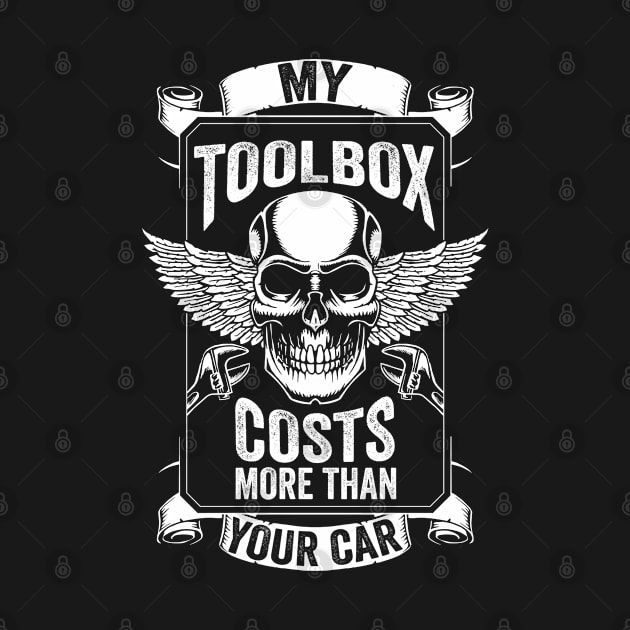 My Toolbox Costs More Than Your Car Garage Mechanic by tobzz