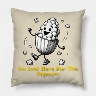 Im Just Here For The Popcorn Pillow