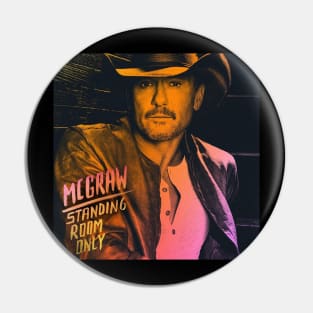 Tim McGraw Standing Room Only Pin