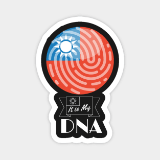 it is  my dna taiwanese Magnet