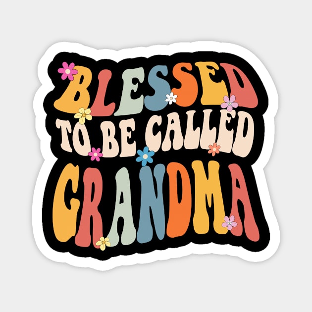 Grandma Blessed to be called grandma Magnet by Bagshaw Gravity