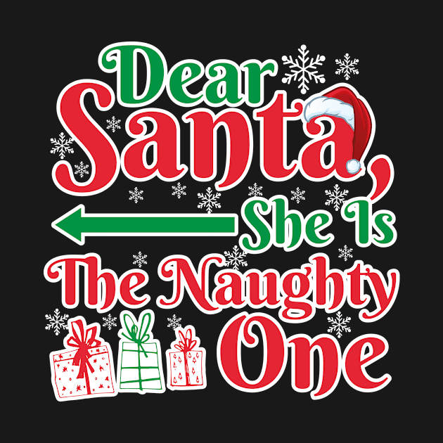 Funny Matching Christmas Santa She Is The Naughty One by RJCatch