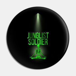 Junglist Soldier Pin