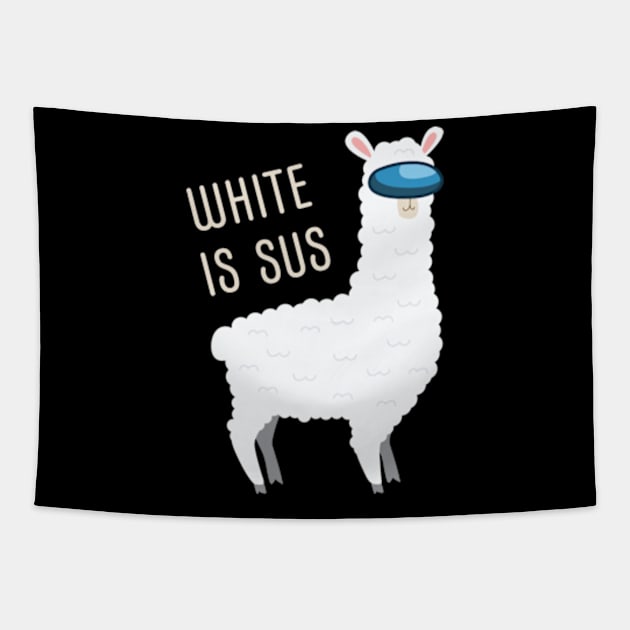 White Is Sus Llama Among Alpaca Us Tapestry by razlanisme