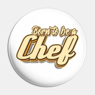 Born to be a Chef typography Pin
