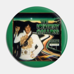 The Highway Calling Pin