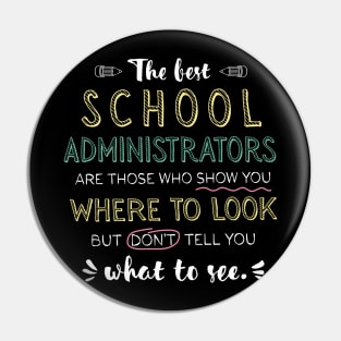 The best School Administrators Appreciation Gifts - Quote Show you where to look Pin