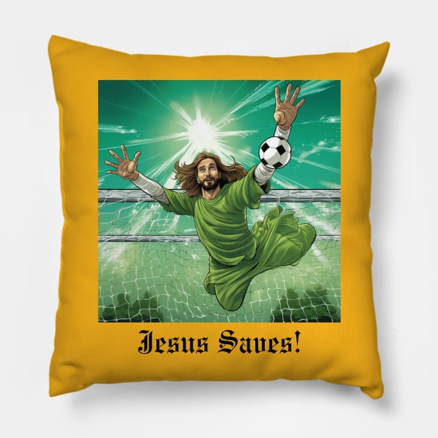 Jesus Saves (Goalkeeper) Pillow by JSInspired