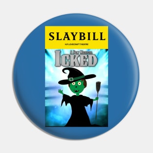 Broadway Zombie Icked Slaybill Pin