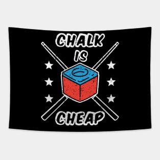 Chalk Is Cheap Tapestry