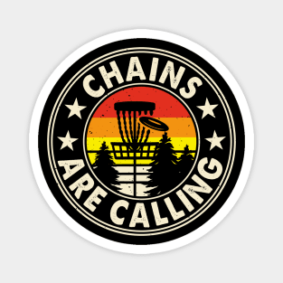 Chains Are Calling Funny Disc Golf Player Saying Magnet