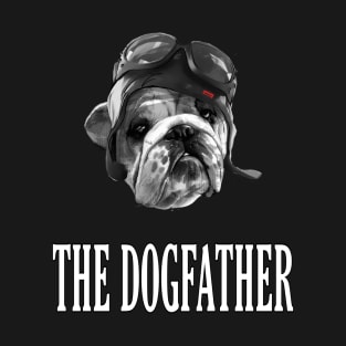 The dogfather T-Shirt T-Shirt