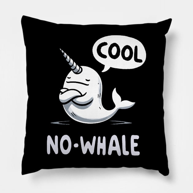 No Whale Cool Narwhale Pillow by DoodleDashDesigns