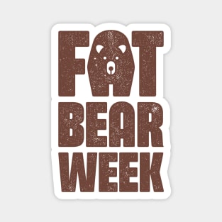 Fat Bear Week for Bears lover 2023 Magnet