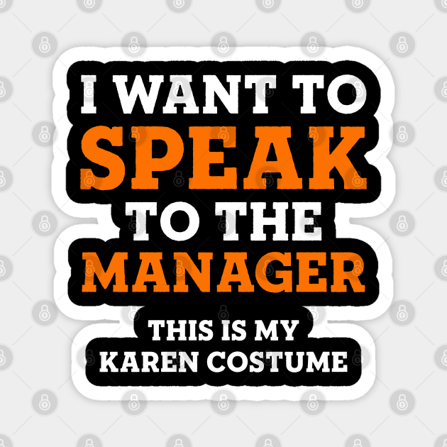 This is My Karen Costume Magnet by TextTees