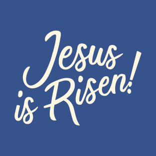 Jesus is risen T-Shirt