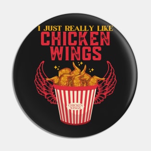 I Just Really Like Chicken Wings. Pin