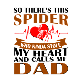 Spider Dad Shirt Lover Men Papa Daddy Gifts T-shirt Mug Coffee Beer Travel Cup Pillow Sticker Tote Bag T-Shirt