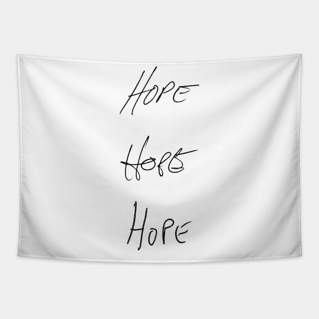 Hope - J2M handwriting - black font Tapestry by MeowOrNever