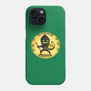 Don't mess with 'The Avo-Ninja' Phone Case