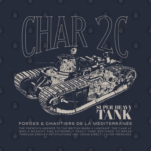 CHAR 2C - WW1 French Heavy Tank by Distant War