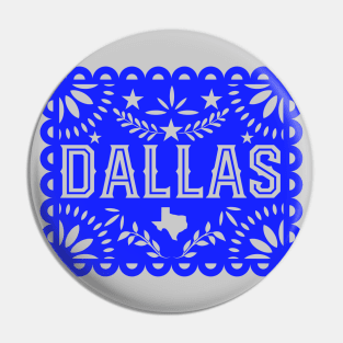 Dallas Texas Papel Picado Pin