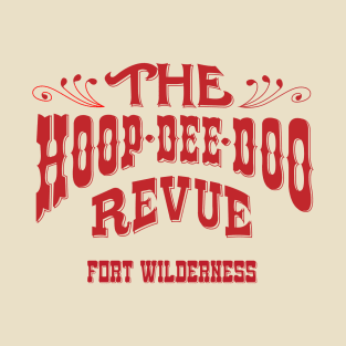 The Hoop Dee Doo Revue T-Shirt