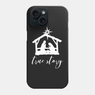 Christ in the Manger - True Story Phone Case