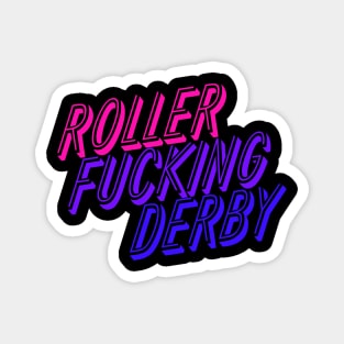 Roller fucking derby Magnet