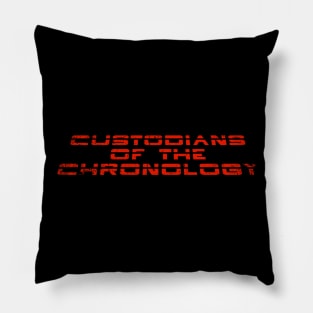 Custodians of Time Pillow