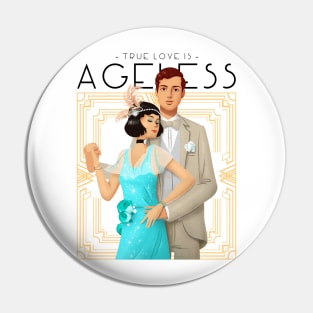 True Love Is Ageless - The Great Gatsby Pin