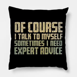 Expert Advice Pillow