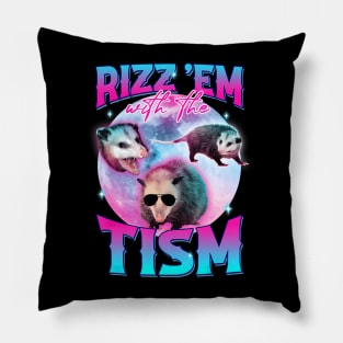 Autism Funny Rizz Em With The Tism Meme Opossum Pillow