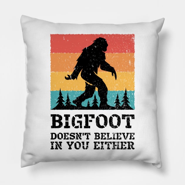 Bigfoot Doesn&amp;#39;t Believe in You Either Funny Sasquatch for Boys Men Girls Women Kids Pillow by Azizshirts