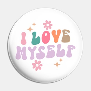 I Love Myself Pin