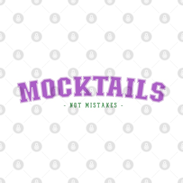 Mocktails, Not Mistakes In A Sober Life by SOS@ddicted