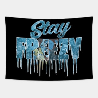 Stay Freezy Tapestry