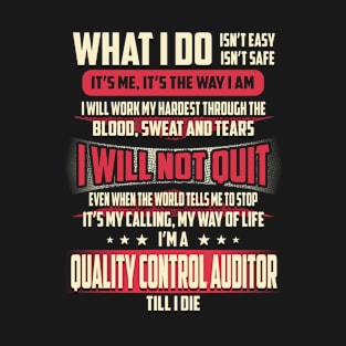 Quality Control Auditor What i Do T-Shirt