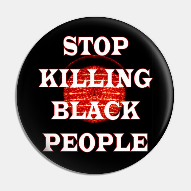 Stop killing black people t-shirt Pin by stof beauty