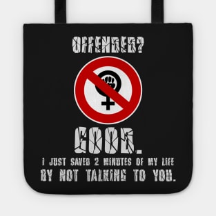 Offended? Good. Tote