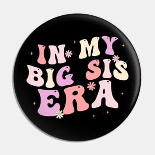 In My Big Sis Era Pin