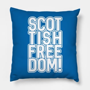 SCOTTISH FREEDOM!, Scottish Independence White and Saltire Blue Text Slogan Pillow