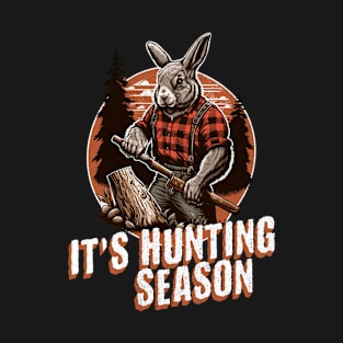 It's Hunting Season Funny Easter Egg Hunt Lumberjack Rabbit T-Shirt