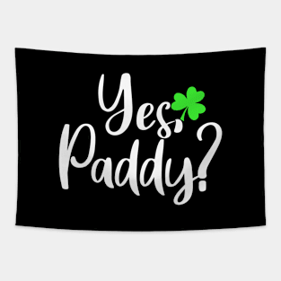 yes paddy? Tapestry