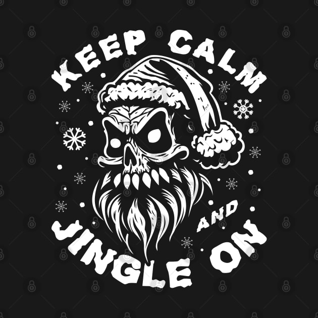 Skull Santa Hat Keep Calm Jingle On by JaussZ