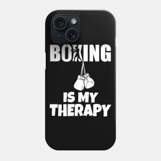 Boxing Is My Therapy Phone Case