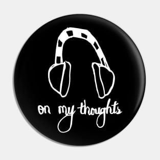 earphone to my thoughts Pin