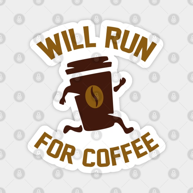 Will Run For Coffee Magnet by LuckyFoxDesigns