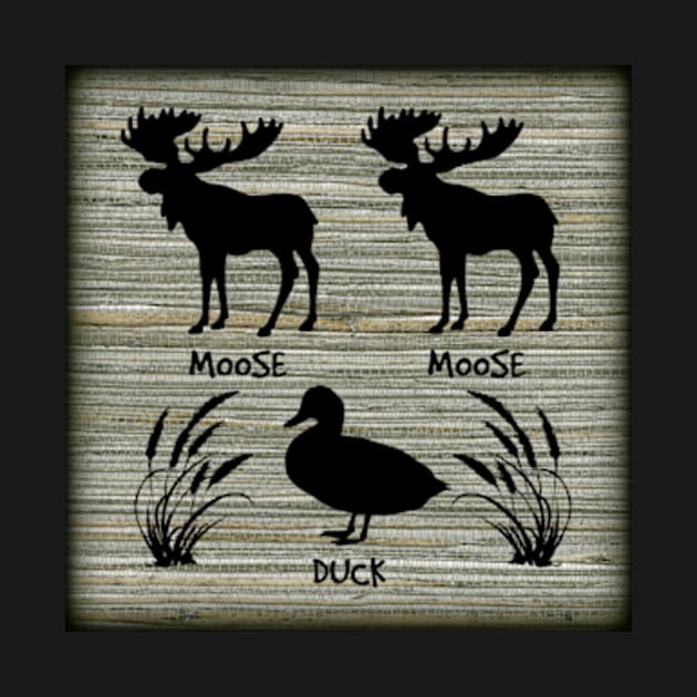 Moose Moose Duck Hunters by ArtisticEnvironments